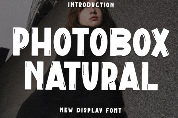 Photobox Natural Font Review for Campaigns