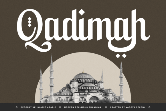 Qadimah: A Refined Islamic-Inspired Display Typeface