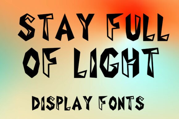 Stay Full of Light Typeface for Editorial Design