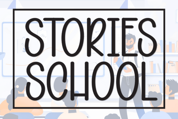 Stories School Font for Handmade Crafts