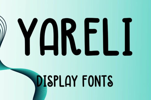 Yareli Font Review: A Bold Display for Modern Design